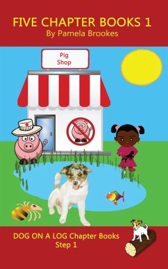 Five Chapter Books 1 (DOG ON A LOG Chapter Book Collection Series, #1) (eBook, ePUB) - Brookes, Pamela
