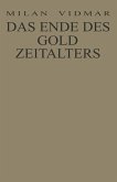 Das Ende des Goldzeitalters (eBook, PDF)