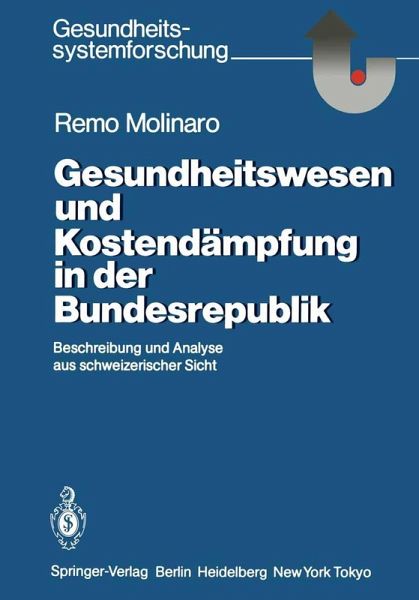 Gesundheitswesen und Kostendämpfung in der Bundesrepublik (eBook, PDF) Gesundheitswesen und Kostendämpfung in der Bundesrepublik (eBook, PDF)