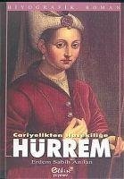 Hürrem Cariyelikten Hasekilige - Sabih Anilan, Erdem