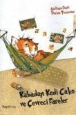Kabadayi Kedi Cako ve Cevreci Fareler Kabadayi Kedi Cako ve Cevreci Fareler