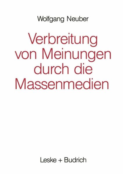 Verbreitung von Meinungen durch die Massenmedien (eBook, PDF)
