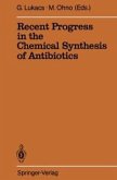 Recent Progress in the Chemical Synthesis of Antibiotics (eBook, PDF)