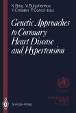 Genetic Approaches to Coronary Heart Disease and Hypertension (eBook, PDF)