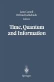 Time, Quantum and Information (eBook, PDF)