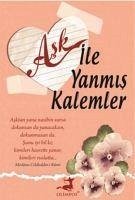 Ask ile Yanmis Kalemler - Kolektif