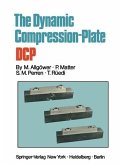 The Dynamic Compression Plate DCP (eBook, PDF)