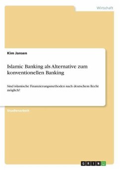 Islamic Banking als Alternative zum konventionellen Banking