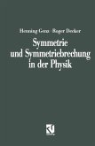Symmetrie und Symmetriebrechung in der Physik (eBook, PDF)