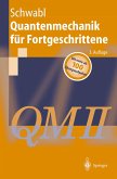 Quantenmechanik für Fortgeschrittene (QM II) (eBook, PDF)