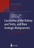 Carcinoma of the Kidney and Testis, and Rare Urologic Malignancies (eBook, PDF)