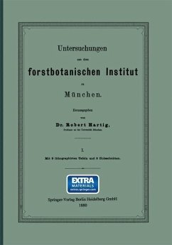Untersuchungen aus dem Forstbotanischen Institut zu München (eBook, PDF) - Forstbotanisches Institut.; Hartig, Robert