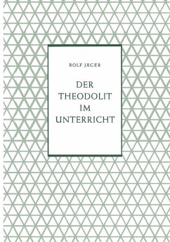 Der Theodolit im Unterricht (eBook, PDF) - Jäger, Rolf