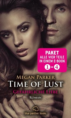 Time of Lust 1-4   Erotik Paket Bundle   Alle vier Teile in einem Paket   Erotischer SM-Roman (eBook, ePUB) - Parker, Megan