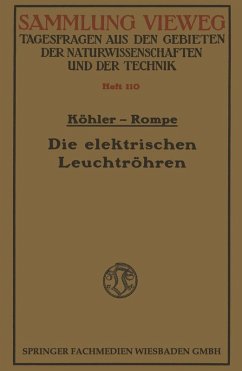 Die elektrischen Leuchtröhren (eBook, PDF) - Köhler, Walter