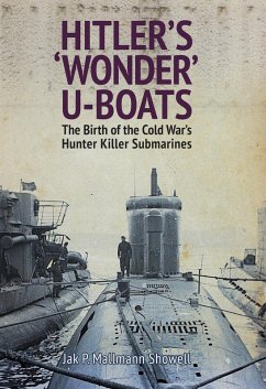 Hitler's 'Wonder' U-Boats (eBook, ePUB) - Jak P Mallmann Showell, Mallmann Showell