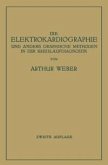 Die Elektrokardiographie und Andere Graphische Methoden in der Kreislaufdiagnostik (eBook, PDF)