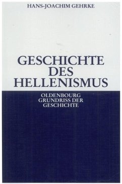Geschichte des Hellenismus (eBook, PDF) - Gehrke, Hans-Joachim