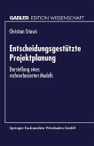 Entscheidungsgestützte Projektplanung (eBook, PDF)