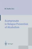 Acamprosate in Relapse Prevention of Alcoholism (eBook, PDF)