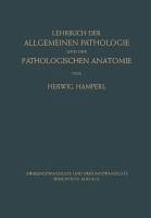Lehrbuch der Allgemeinen Pathologie und der Pathologischen Anatomie (eBook, PDF) - Ribbert, Hugo