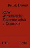 RGW - Wirtschaftliche Zusammenarbeit in Osteuropa (eBook, PDF)