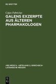 Galens Exzerpte aus älteren Pharmakologen (eBook, PDF)