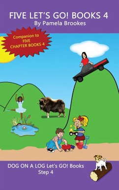 Five Let's GO! Books 4 (DOG ON A LOG Let's GO! Books Collection Series, #4) (eBook, ePUB) - Brookes, Pamela