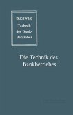 Die Technik des Bankbetriebes (eBook, PDF)