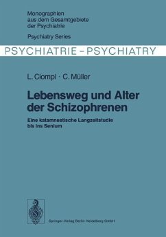 Lebensweg und Alter der Schizophrenen (eBook, PDF) - Ciompi, L.; Müller, C.