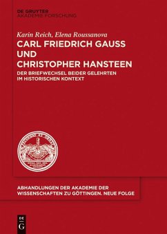 Carl Friedrich Gauß und Christopher Hansteen (eBook, ePUB) - Reich, Karin; Roussanova, Elena