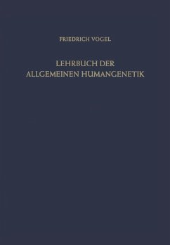 Lehrbuch der Allgemeinen Humangenetik (eBook, PDF) - Vogel, Friedrich