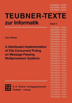 A Distributed Implementation of Flat Concurrent Prolog on Message-Passing Multiprocessor Systems (eBook, PDF)
