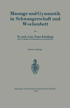 Massage und Gymnastik in Schwangerschaft und Wochenbett (eBook, PDF) - Kirchberg, Franz