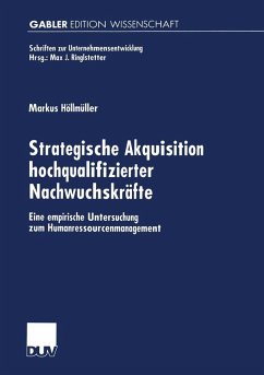 Strategische Akquisition hochqualifizierter Nachwuchskräfte (eBook, PDF) - Höllmüller, Markus