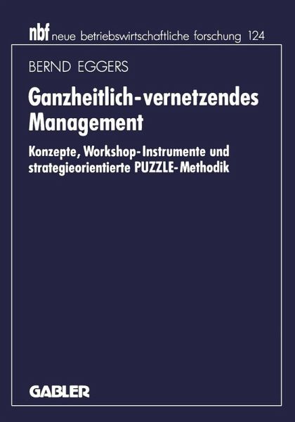 Ganzheitlich-vernetzendes Management (eBook, PDF) Ganzheitlich-vernetzendes Management (eBook, PDF)