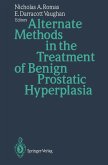 Alternate Methods in the Treatment of Benign Prostatic Hyperplasia (eBook, PDF)