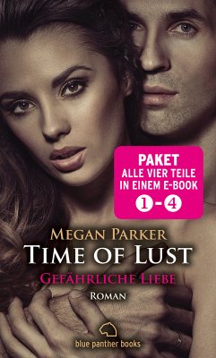 Time of Lust 1-4   Erotik Paket Bundle   Alle vier Teile in einem Paket   Erotischer SM-Roman (eBook, PDF) - Parker, Megan