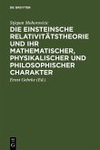 Die Einsteinsche Relativitätstheorie und ihr mathematischer, physikalischer und philosophischer Charakter (eBook, PDF)