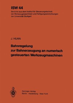 Bahnregelung zur Bahnerzeugung an numerisch gesteuerten Werkzeugmaschinen (eBook, PDF) - Huan, J.
