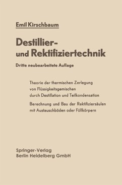 Destillier- und Rektifiziertechnik (eBook, PDF) - Kirschbaum, Emil