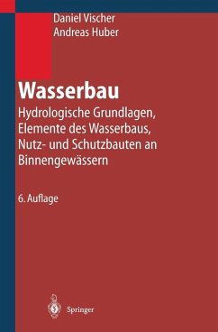Wasserbau (eBook, PDF) - Vischer, Daniel; Huber, Andreas