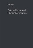 Arteriosklerose und Fibrininkorporation (eBook, PDF)