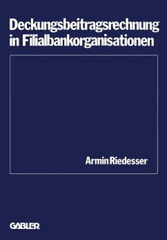 Deckungsbeitragsrechnung in Filialbankorganisationen (eBook, PDF) - Riedesser, Armin