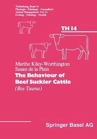 The Behaviour of Beef Suckler Cattle (Bos Taurus) (eBook, PDF) - Kiley-Worthington; Kiley; Plain; Worthington