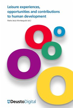 Leisure experiences, opportunities and contributions to human development (eBook, PDF) - Monteagudo, María Jesús