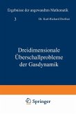 Dreidimensionale Überschallprobleme der Gasdynamik (eBook, PDF)