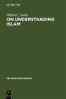 On Understanding Islam (eBook, PDF) - Bild 1