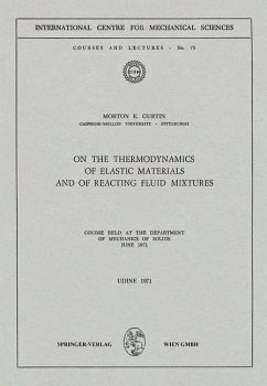 On the Thermodynamics of Elastic Materials and of Reacting Fluid Mixtures (eBook, PDF) - Gurtin, Morton E.