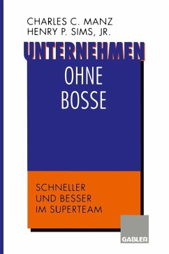 Unternehmen ohne Bosse (eBook, PDF) - Sims, Henry P.